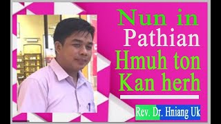 Rev. Dr. Hniang Uk II Nun In Pathian Hmuh Ton II