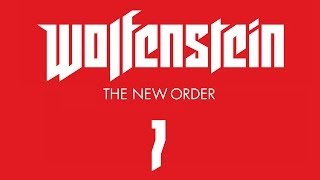 Прохождение Wolfenstein: The New Order — Часть 7: Лондонская Наутика