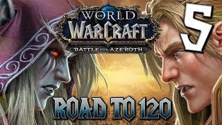 World of Warcraft | Road to 120 en BATTLE FOR AZEROTH | Episodio 5
