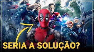VINGADORES 4: Seria Deadpool a solução? Disney comprou FOX?