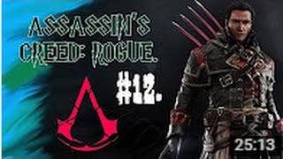 (Без комментариев.) ASSASSIN'S CREED: ROGUE. #12.2. РАБОТА НАД ОШИБКАМИ.