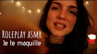 ROLEPLAY ASMR  ? Je te maquille ? Multi déclencheurs et attention personnelle