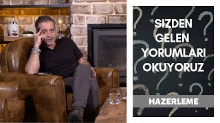 Yorumlarınızı Okudum Sorularınızı Cevapladım!