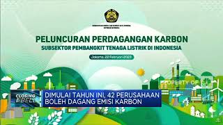 Dimulai Tahun Ini, 42 Perusahaan Boleh Dagang Emisi Karbon