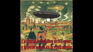 La sospechosa conexión de los ovnis y la peste negra en la edad media
