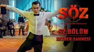 Söz | 52.Bölüm - Zeybek Sahnesi