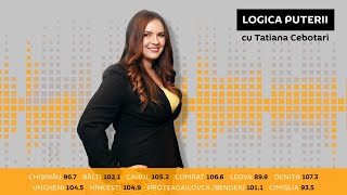 Logica puterii” cu Tatiana Cebotari. Invitat: Nicolae Ciubuc și Sergiu Sîrbu