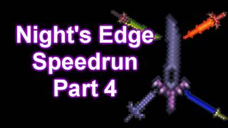 Terraria - Night's Edge Speedrun Part 4 (Yrimir)