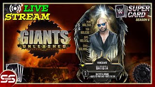 Giants Unleashed "LIVE STREAM" Road To Batista!! Vanguard Tier WWE SuperCard