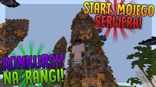 MÓJ SERWER MINECRAFT! ||| NOWA EDYCJA :O + konkursy na rangi |||