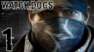 Let's Play Watch Dogs (PS3) Part 1 - ALL ABOARD THE HYPE TRAIN!