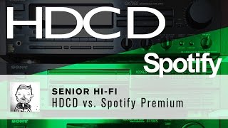 HDCD vs Spotify Premium