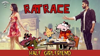RAT RACE | Episode #14 Half Girlfriend | Happii-Fi