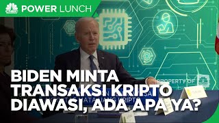 Biden Minta Transaksi Kripto Diawasi, Ada Apa?