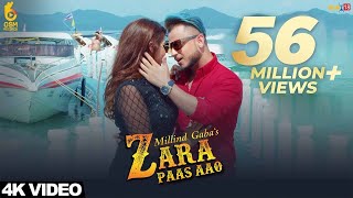 Zara Paas Aao - Millind Gaba Ft. Xeena || OSM Records || Latest Hindi Song 2018