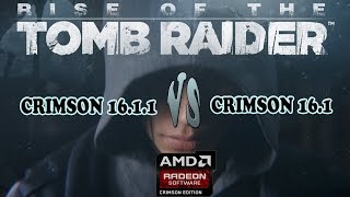 Rise Of The Tomb Raider Crimson 16.1.1 Vs 16.1 Performance FPS Comparison 1080P