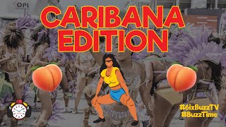 ⚡⏰ BuzzTime: Caribana Edition (Presented by @6ixBuzzTV)
