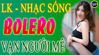 Xin trả cho em - LK nhạc sống bolero 2020 căng đét , gái xinh .