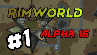 ПРОХОЖДЕНИЕ RIMWORLD ALPHA 16 #1 - Самый лучший СИД