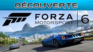 Découverte - Forza Motorsport 6