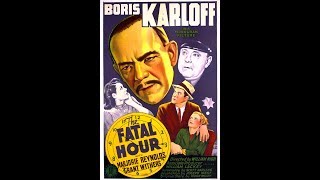 Роковой час / Смертельный час / The Fatal Hour - детективный фильм