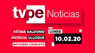 TVPerú Noticias con Patricia Ulloque y Fátima Saldonid 10/2/2020