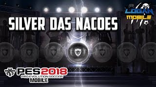 ⚽ TIREI RAIO NO SILVER DAS NAÇÕES! ? PES 2018 MOBILE ? COMEÇANDO UM CONTA DO ZERO #22