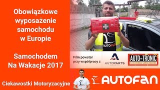 Co należy mieć w samochodzie przed wyjazdem na wakacje za granicę?  | AUTOFAN