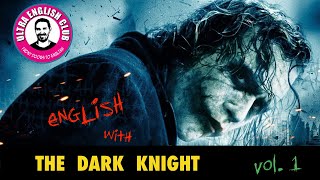 THE DARK KNIGHT - ТЕМНЫЙ РЫЦАРЬ - АНГЛИЙСКИЙ ПО ФИЛЬМАМ + тест