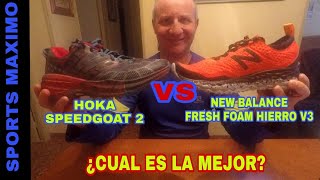 TRAIL RUNNING.COMPARATIVA HOKA SPEEDGOAT 2 Y NEW BALANCE FRESH FOAM HIERRO V3