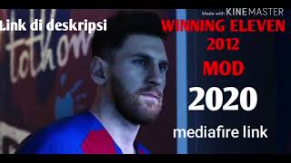 150 MB....WINNING ELEVEN 2012 MOD 2020●MEDIAFIRE LINK DOWNLOAD