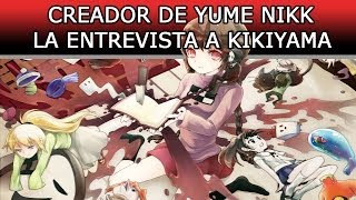Entrevista a Kikiyama (Creador de Yume nikki) Video especial