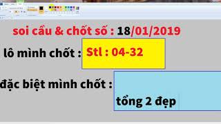 SOI CẦU LÔ ĐỀ 286   Soi Cầu Lô Đề Ngày 18 1 2019   Ăn Lô 21 và Đề Chạm 1  XÂY DỰNG LẠI CẦU ĂN THÔNG