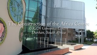 World Class Genomics Lab. Opens in Africa - UKZN Africa Centre, Durban - Video Diary Part III