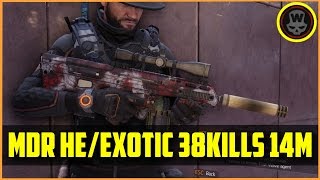 Urban MDR HE/EXOTIC 38Kills 14min (The Division) last stand gameplay