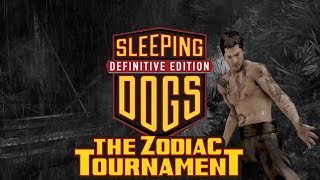 Sleeping Dogs: Definitive Edition. Зодиакальный турнир (Турнир Зодиака. The Zodiac Tournament)