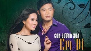 Ngọc Ngữ & Hoàng Nhung - Con Đường Xưa Em Đi (Châu Kỳ & Hồ Đình Phương) PBN 114