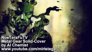 Metal Gear Solid Cover (NosTeraFuTV- Soundtrack)