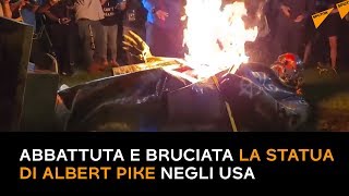 Caso Floyd, abbattuta e bruciata la statua di Albert Pike negli USA