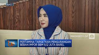 Pertamina Targetkan Pengurangan Beban Impor BBM 9,12 Juta Barel