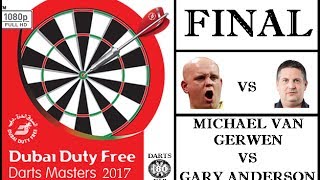Dubai Darts Masters 2017 HD 1080p - FINAL: Michael van Gerwen vs Gary Anderson 110+ Average!