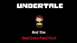 Undertale and the Soulless Pacifist