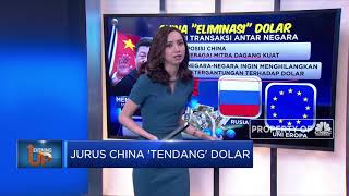 Jurus China 'Tendang' Dolar