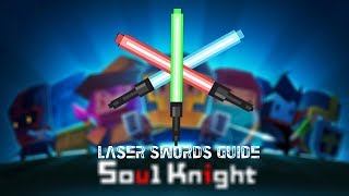 Soul Knight Guide - Laser Swords! Which one is the best?