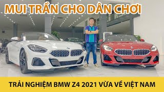 Trải nghiệm mui trần hạng sang cho "dân chơi" BMW Z4 2021