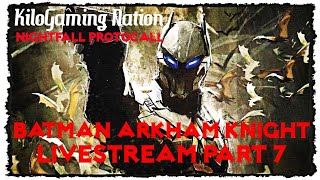 Batman Arkham Knight - Story Walkthrough Part #7 (Nightfall Protocol)
