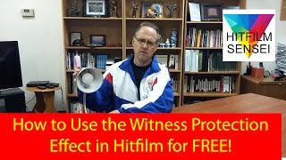 How to Use the Witness Protection Effect In HitFilm Express!