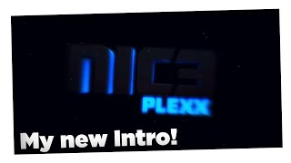 My New Intro!