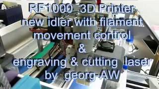 RF1000 3D Printer with filamentcontrol and laser engraver (cutter)