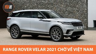 Range Rover Velar 2021 - Vẫn cứ đẹp nhưng thêm nhiều công nghệ, chờ về Việt Nam |Yêu Xe|
